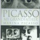 Picasso, Marina. Picasso, My Grandfather