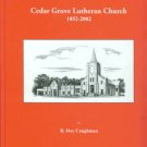 Caughman, R. Hoy. Cedar Grove Lutheran Church, 1852-2002
