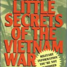 Dunnigan, James F, and Nofi, Albert A. Dirty Little Secrets Of The Vietnam War