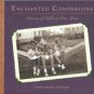 Michael, Carolyn and Friends. Enchanted Companions: Stories of Dolls in Our Lives