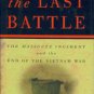 Wetterhahn, Ralph. The Last Battle: The Mayaguez Incident and the End of the Vietnam War