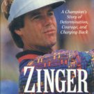 Azinger, Paul. Zinger: A Champion's Story of Determination, Courage, and Charging Back