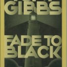 Gibbs, Tony. Fade To Black