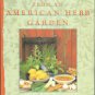 Oster, Maggie. Recipes From An American Herb Garden