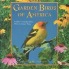 Harrison, George H. Garden Birds Of America: A Gallery of Garden Birds & How to Attract Them
