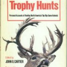 Cartier, John O., ed. 20 Great Trophy Hunts: Personal Accounts of Hunting...
