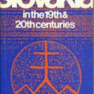 Kirschbaum, Joseph M, ed. Slovakia In The 19th & 20th Centuries: Proceedings...