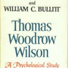 Freud, Sigmund, and Bullitt, William C. Thomas Woodrow Wilson, Twenty-eighth President...