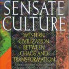 Brown, Harold O. J. The Sensate Culture: Western Civilization between Chaos and Transformation
