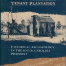Orser, Charles E. The Material Basis Of The Postbellum Tenant Plantation...
