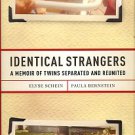 Schein, Elyse. Identical Strangers: A Memoir Of Twins Separated And Reunited