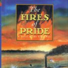 Trotter, William R. The Fires Of Pride: A Novel Of The Civil War