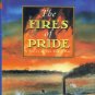 Trotter, William R. The Fires Of Pride: A Novel Of The Civil War