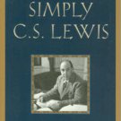 Peters, Thomas C. Simply C.S. Lewis: A Beginner's Guide to the Life and Works of C.S. Lewis