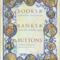 Frugoni, Chiara. Books, Banks, Buttons: And Other Inventions From The Middle Ages