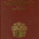 MacDowell, Dorothy Kelly. Commodore Vanderbilt And His Family: A Biographical Account...