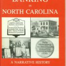 Gatton, T. Harry. Banking In North Carolina: A Narrative History