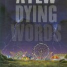 Gosling, Paula. A Few Dying Words