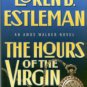 Estleman, Loren D. The Hours Of The Virgin