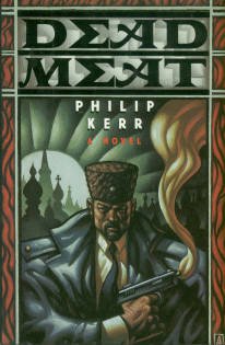 Kerr, Philip. Dead Meat