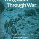 Huebner, Klaus H. Long Walk Through War: A Combat Doctor's Diary