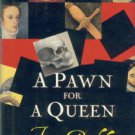 Buckley, Fiona. A Pawn for a Queen: An Ursula Blanchard Mystery at Queen Elizabeth I's Court