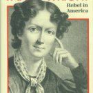 Eckhardt, Celia Morris. Fanny Wright: Rebel In America
