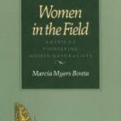 Bonta, Marcia Myers. Women In The Field: America's Pioneering Women Naturalists