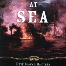 Symonds, Craig L. Decision At Sea: Five Naval Battles That Shaped American History
