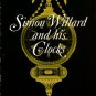 Willard, John Ware. Simon Willard And His Clocks