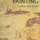 Moulin, Raoul-Jean. Prehistoric Painting