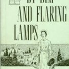 McCallen, Katherine Boies. By Dim And Flaring Lamps