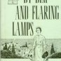 McCallen, Katherine Boies. By Dim And Flaring Lamps