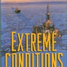 Strohmeyer, John. Extreme Conditions: Big Oil And The Transformation Of Alaska
