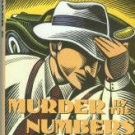 Collins, Max Allan. Murder By The Numbers: An Eliot Ness Novel