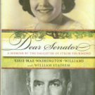 Washington-Williams, Essie Mae. Dear Senator: A Memoir By The Daughter Of Strom Thurmond