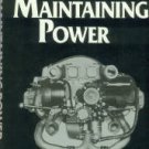 Editors Of Light Plane Maintenance Magazine. Firewall Forward -- Maintaining Power