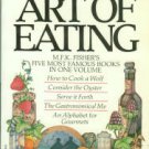 Fisher, M. F. K. The Art Of Eating