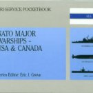 Grove, Eric J, ed. Nato Major Warships -- USA & Canada