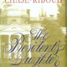 Chase-Riboud, Barbara. The President's Daughter