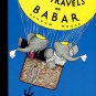 De Brunhoff, Jean. The Travels Of Babar