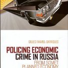 Policing Economic Crime In Russia: From Soviet Planned Economy To Privatisation