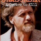 Graysmith, Robert. Unabomber: A Desire To Kill
