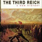 Burleigh, Michael. The Third Reich: A New History