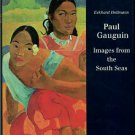 Hollmann, Eckhard. Paul Gauguin: Images From The South Seas