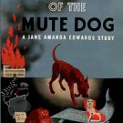 Russell, Charlotte Murray. The Message Of The Mute Dog: A Jane Amanda Edwards Mystery