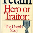 Lottman, Herbert R. Petain: Hero Or Traitor, The Untold Story
