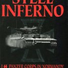 Reynolds, Michael. Steel Inferno: I SS Panzer Corps in Normandy