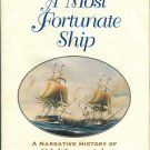 Martin, Tyrone G. A Most Fortunate Ship: A Narrative History Of Old Ironsides