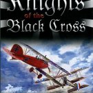 Treadwell, Terry C. Knights Of The Black Cross: German Fighter Aces Of The First World War